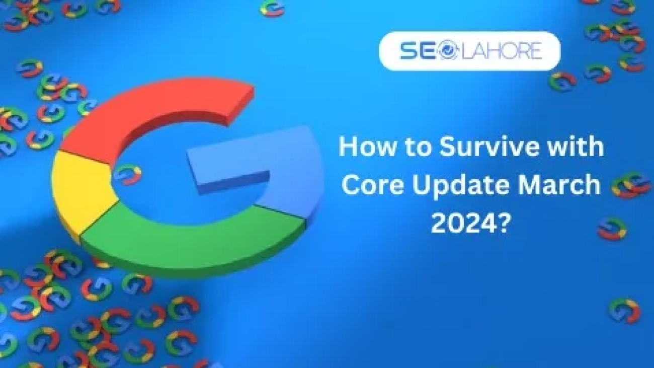 How to Survive with Core Update March 2024
